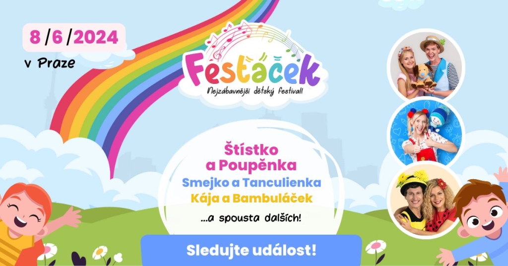 Fesťáček Festival 2024 - PRAHA